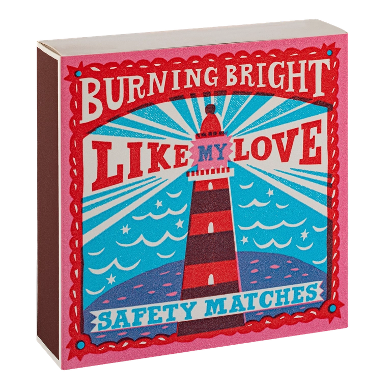Streichhölzer Burning Bright Like My Love
