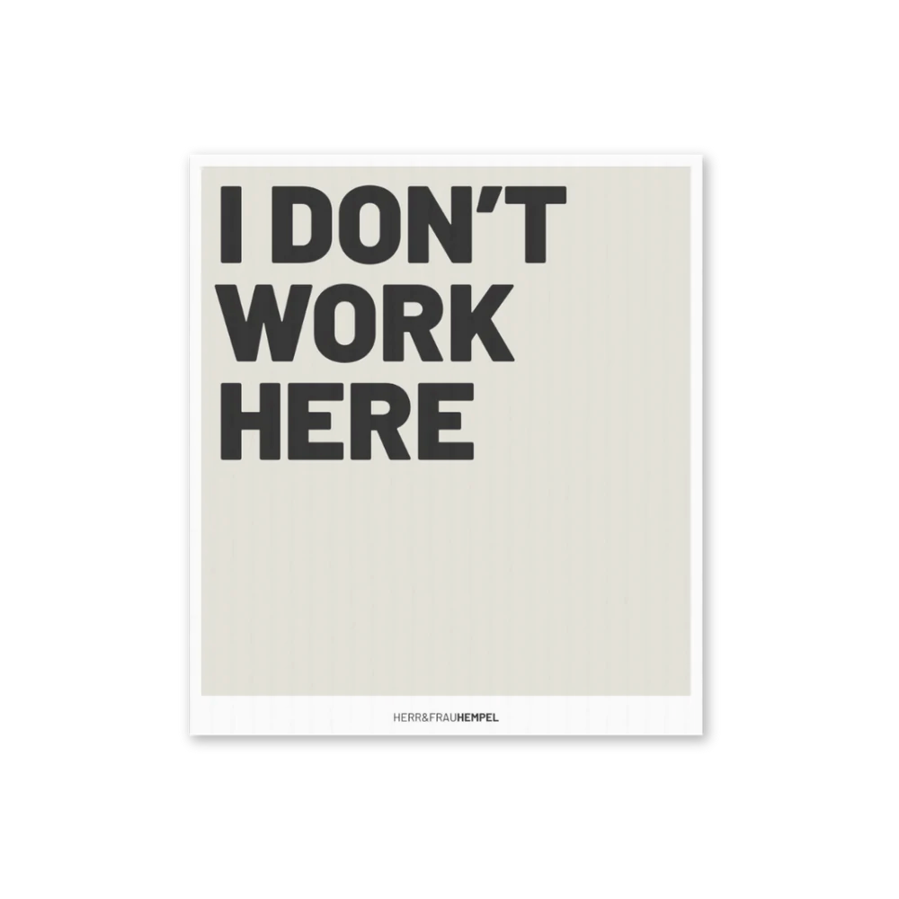 Schwammtuch I don't work here
